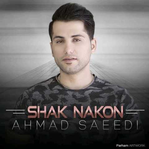 Ahmad Saeedi Shak Nakon